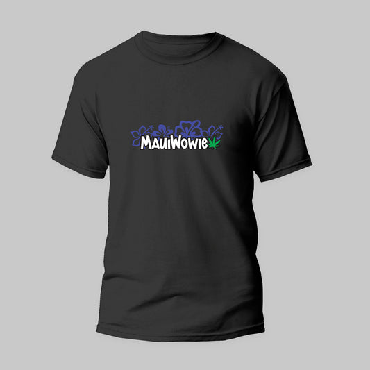 Maui Wowie T-Shirt